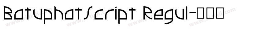 BatuphatScript Regul字体转换